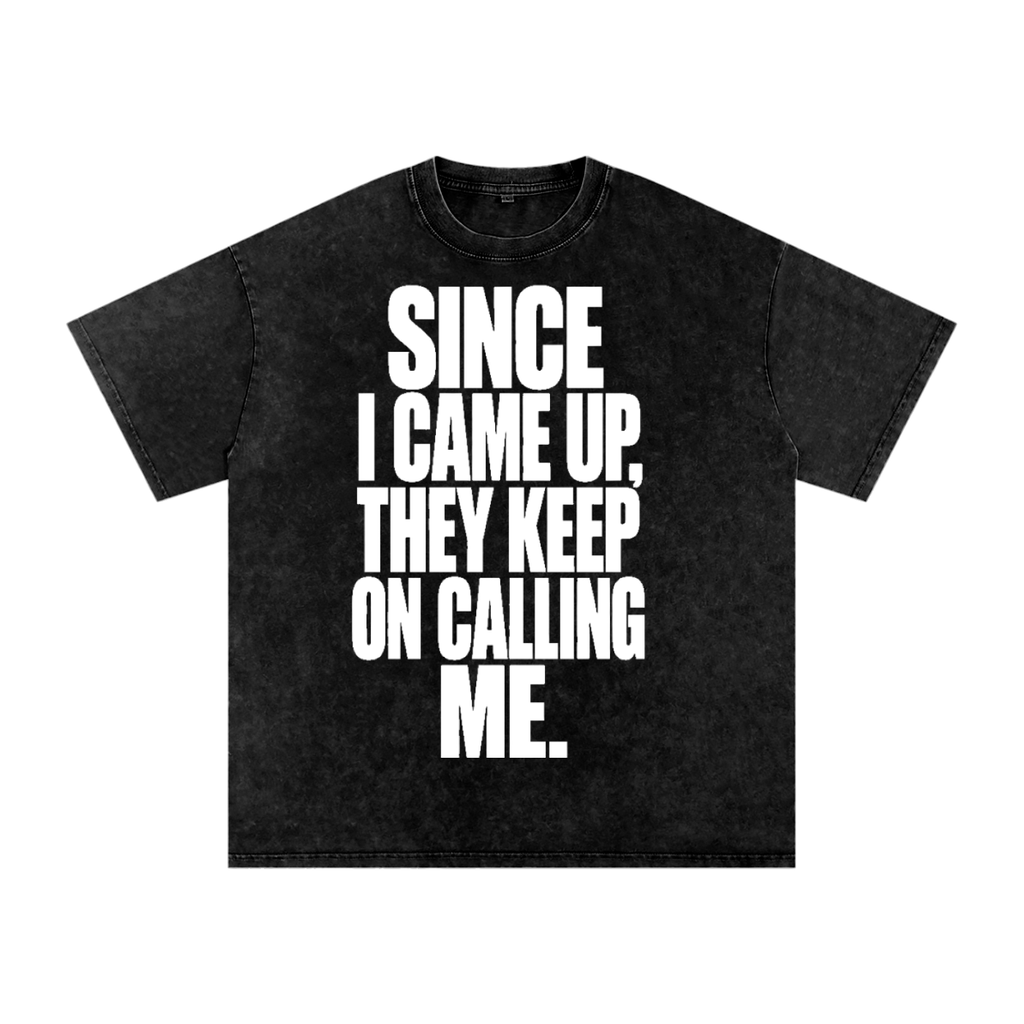 CALLING ME T-SHIRT